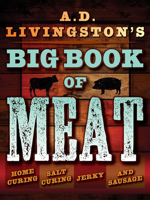 Cover image for A.D. Livingston's Big Book of Meat